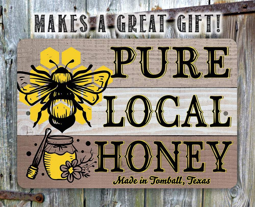 Pure Local Honey - Metal Sign