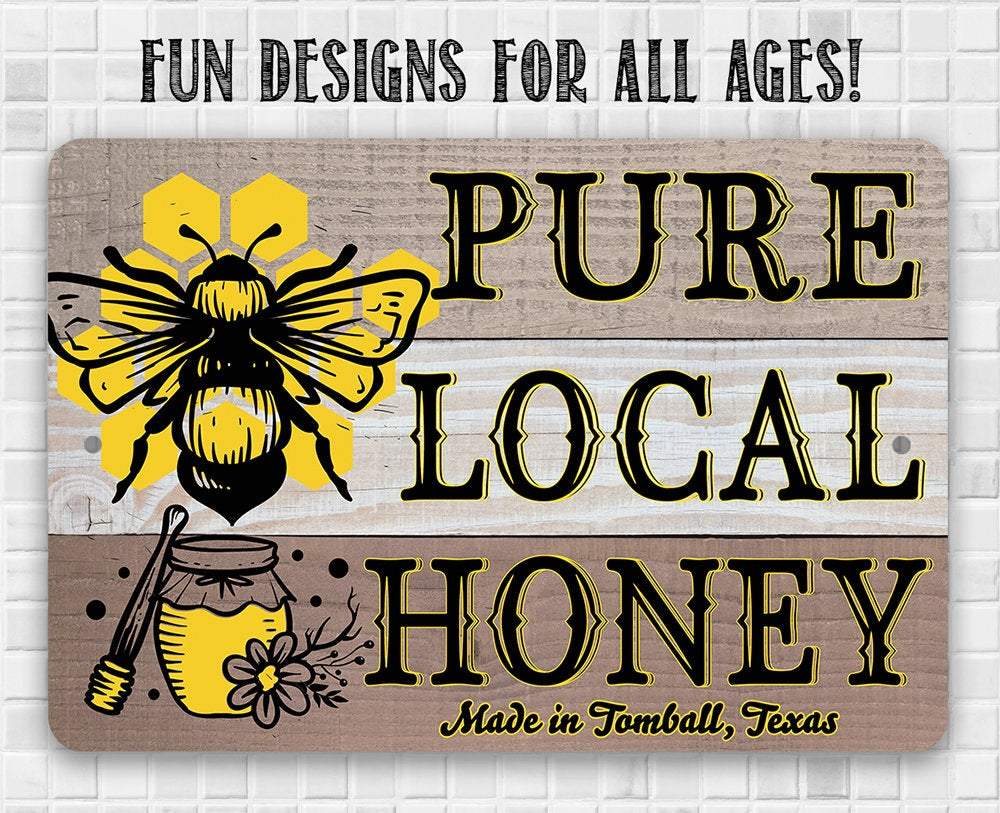 Pure Local Honey - Metal Sign
