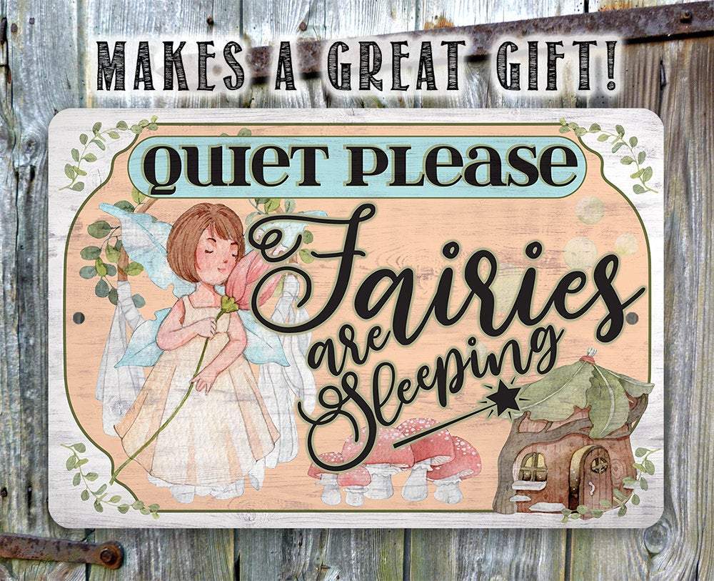 Quiet Please Fairies - Metal Sign