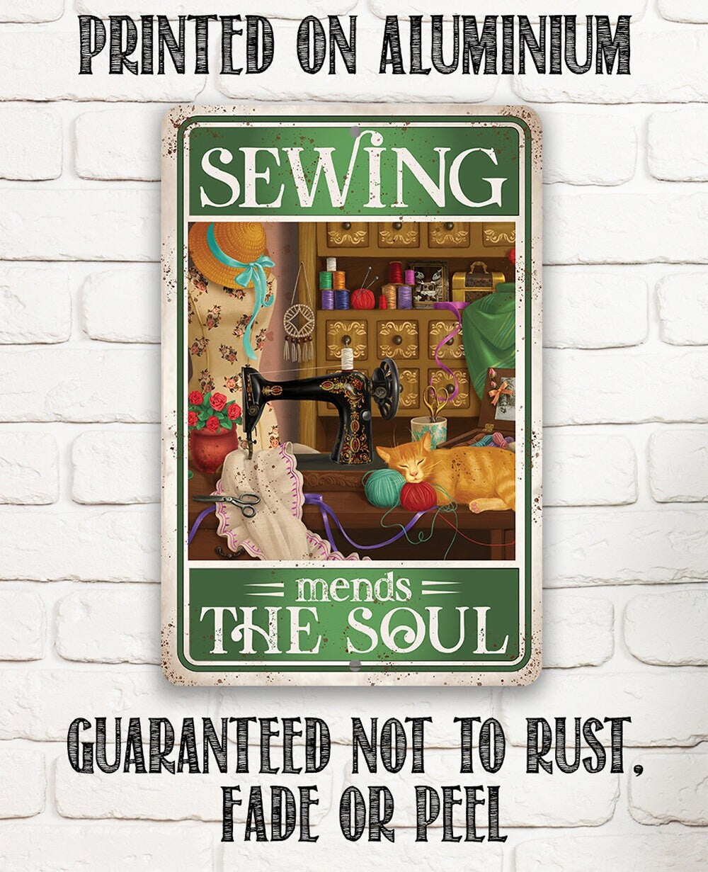 Sewing Mends The Soul - Metal Sign