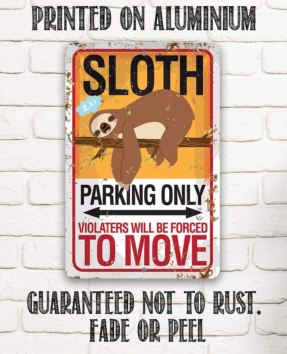 Sloth Parking - Metal Sign