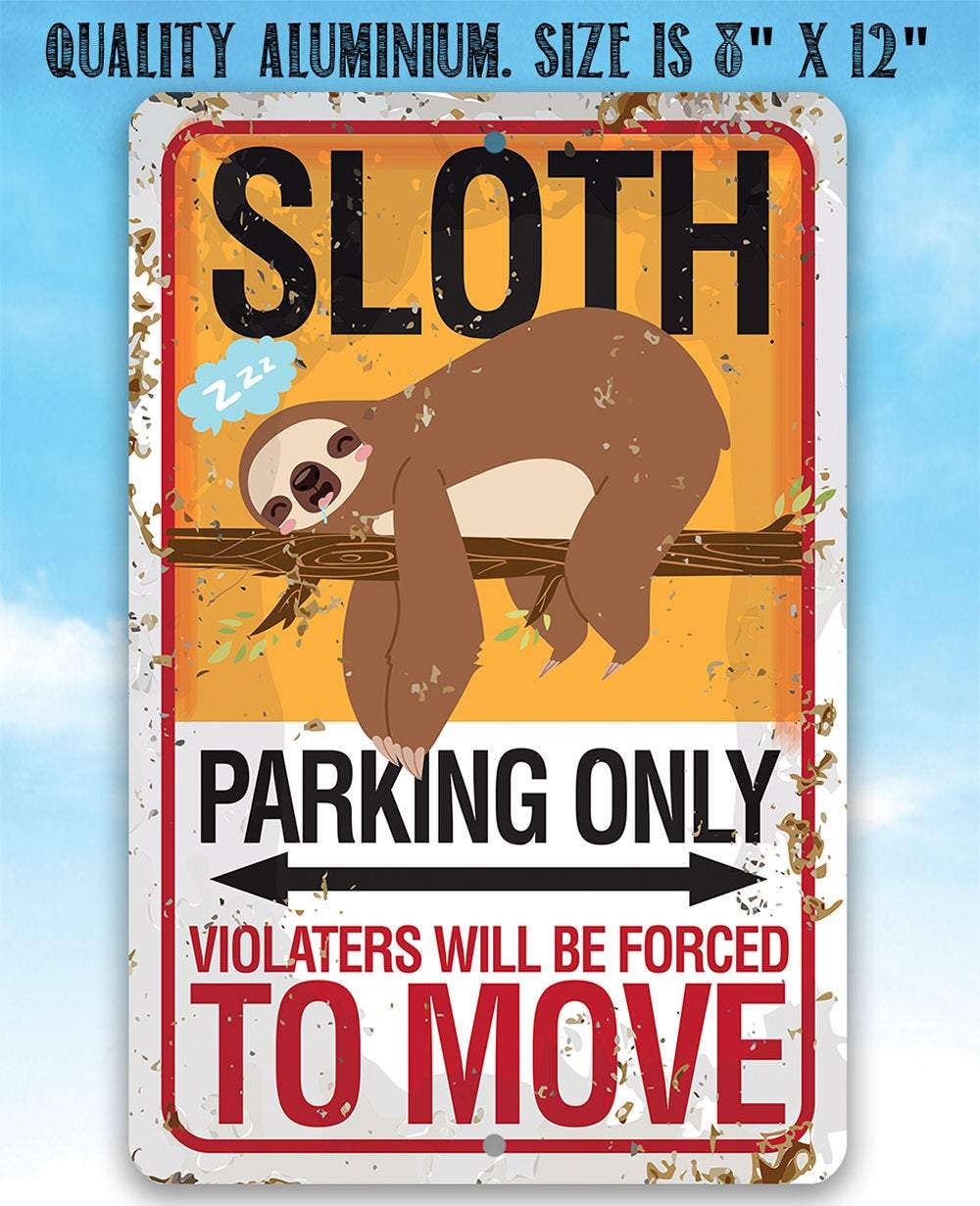 Sloth Parking - Metal Sign