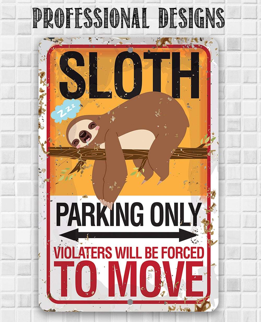 Sloth Parking - Metal Sign