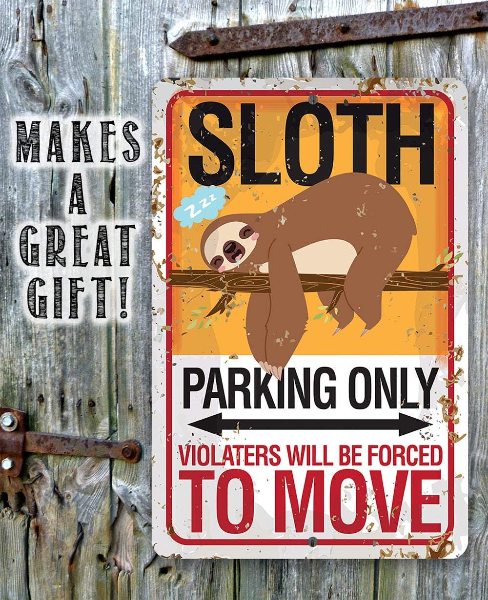 Sloth Parking - Metal Sign