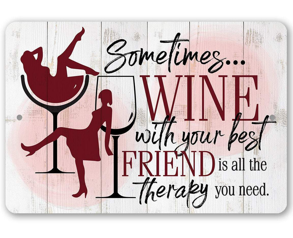 Sometimes Wine - Metal Sign