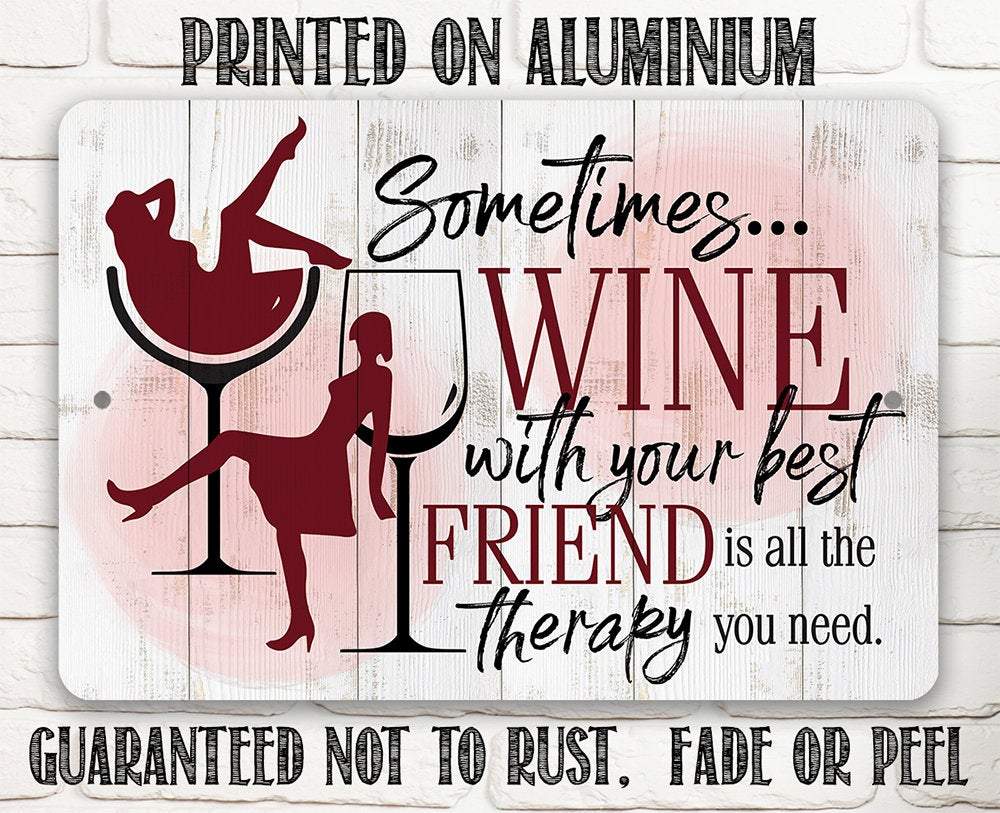 Sometimes Wine - Metal Sign