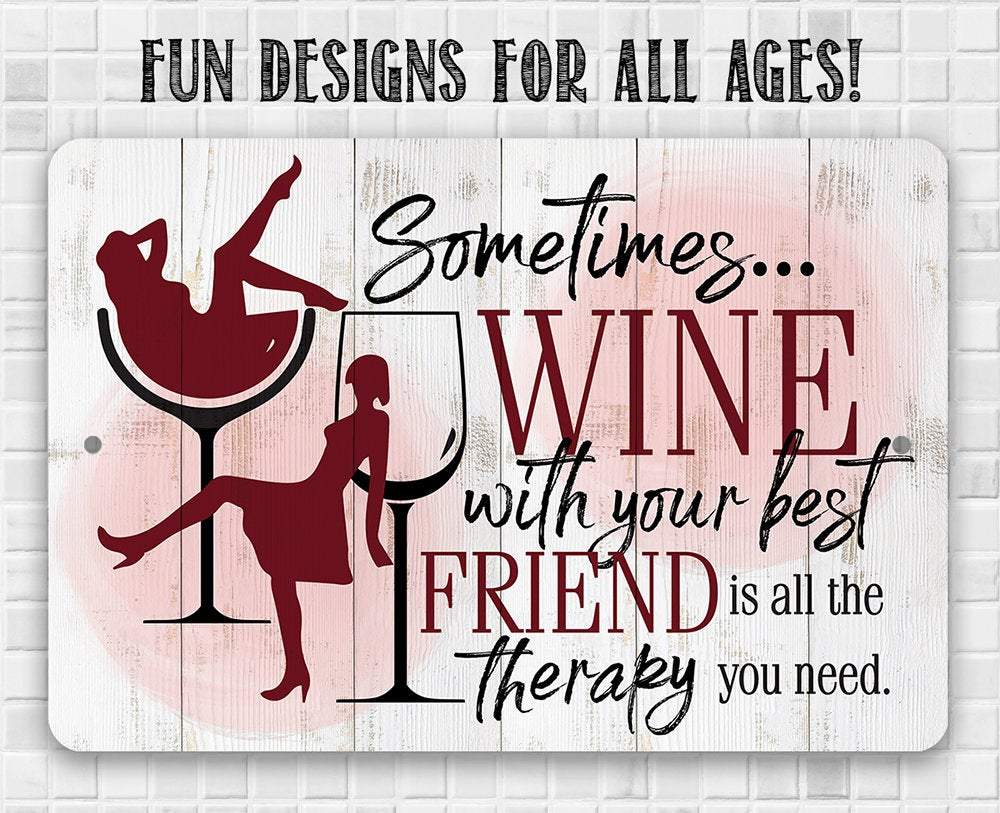 Sometimes Wine - Metal Sign