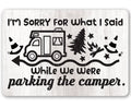 Sorry Camper - Metal Sign