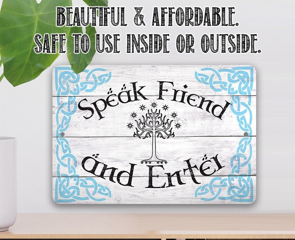Speak Friend and Enter - Metal Sign