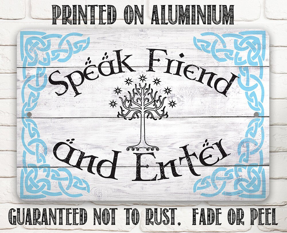 Speak Friend and Enter - Metal Sign