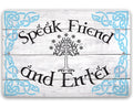 Speak Friend and Enter - Metal Sign