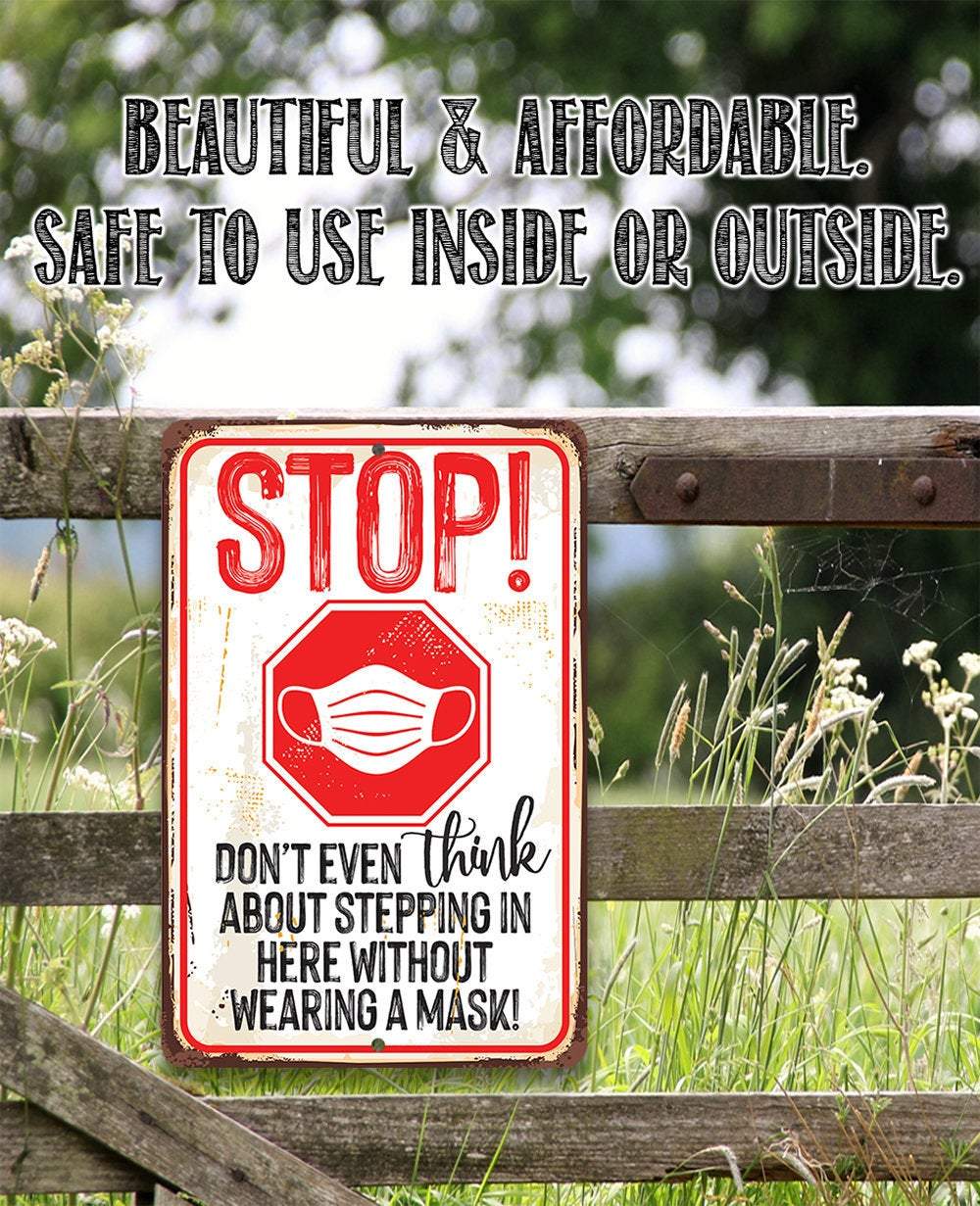 Stop Wear A Mask - Metal Sign