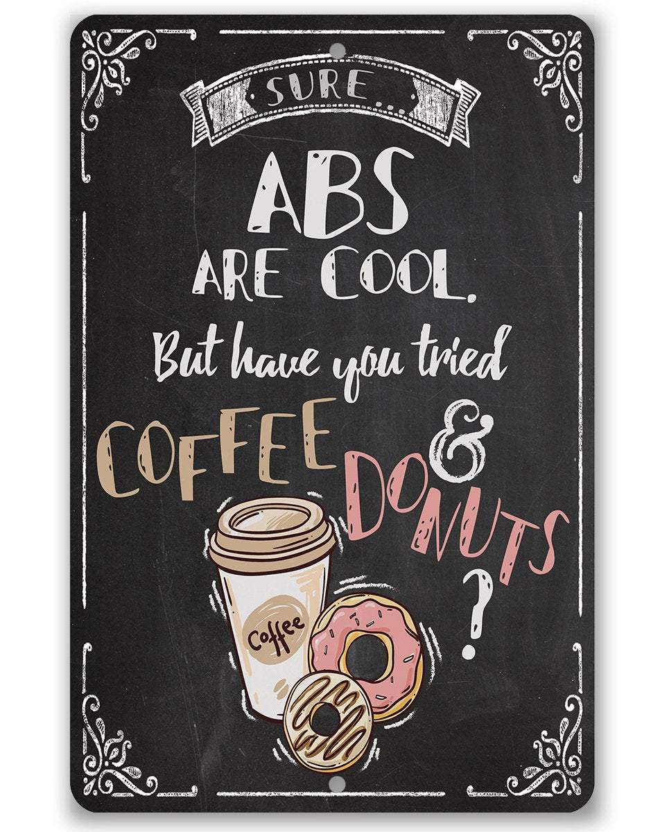 Sure Abs Are Cool - Metal Sign
