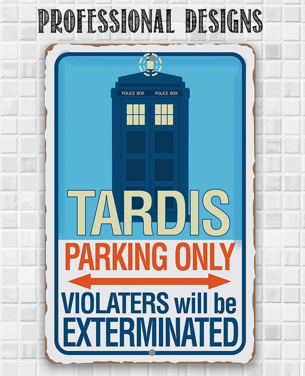 Tardis Parking Only - Metal Sign