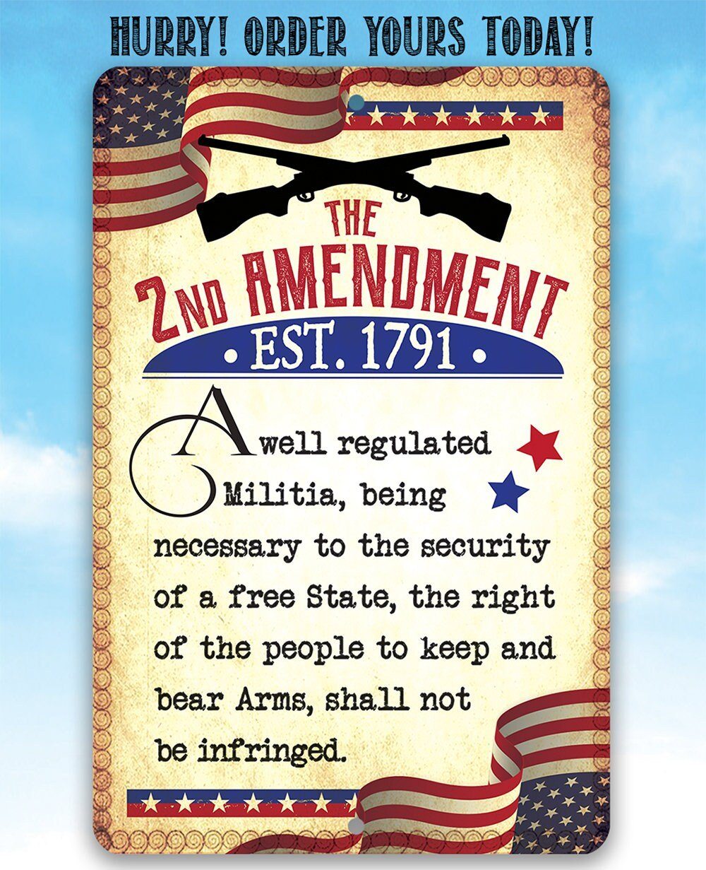The 2nd Amendment Established 1791 - Metal Sign
