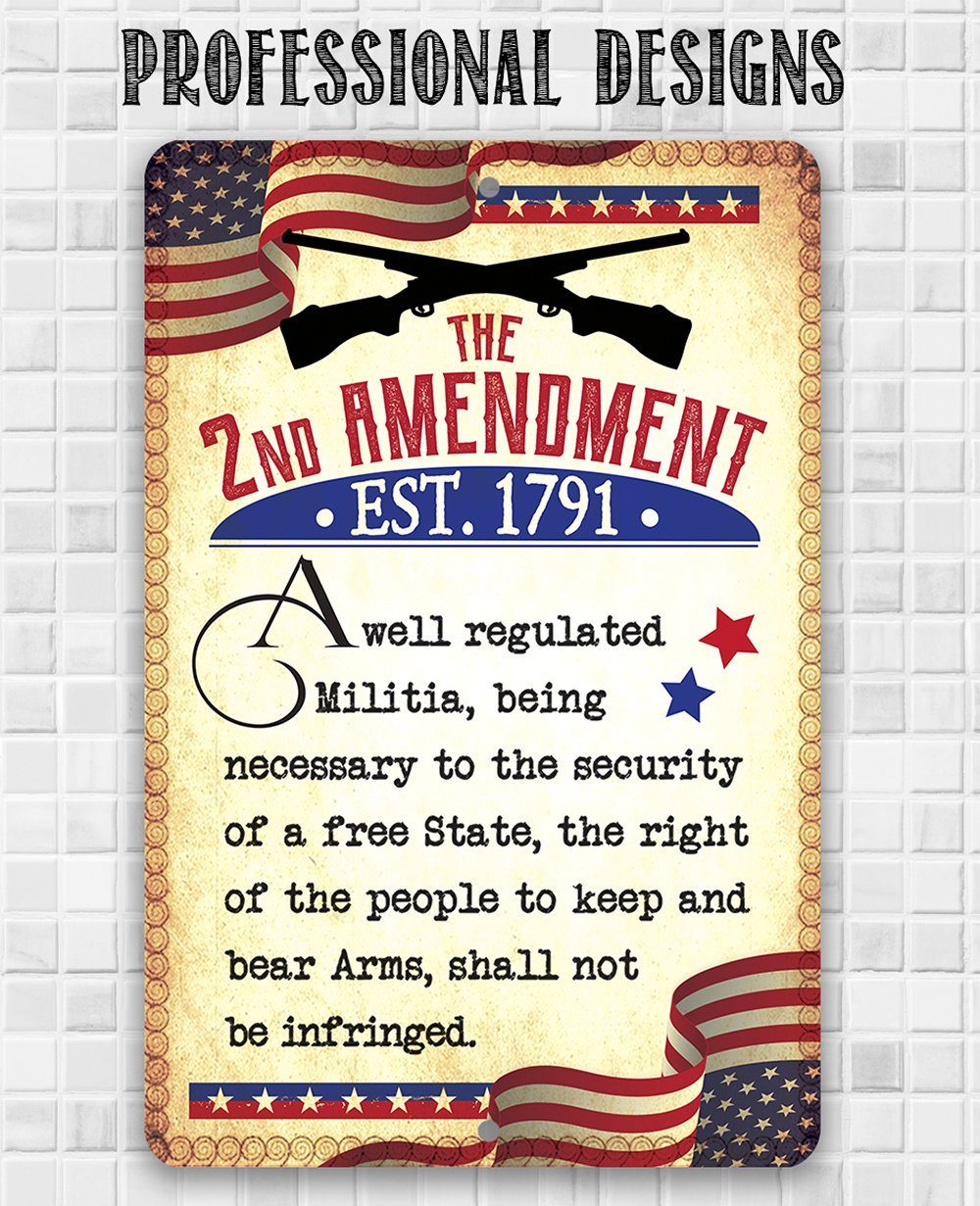 The 2nd Amendment Established 1791 - Metal Sign