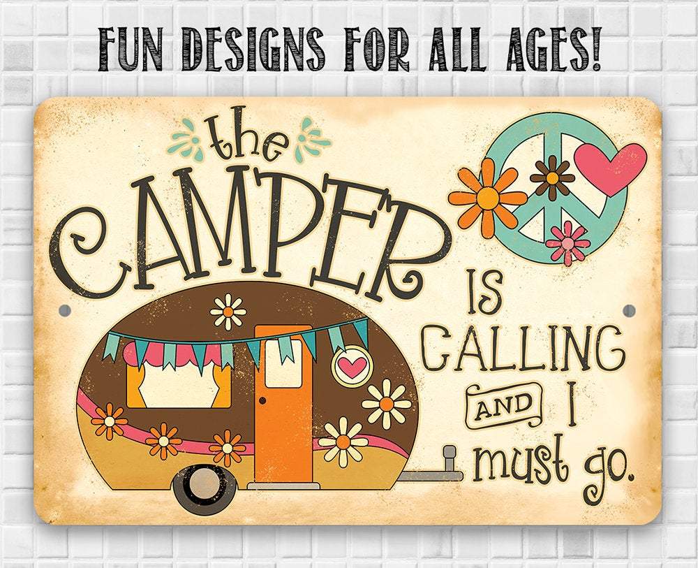 The Camper is Calling - Metal Sign