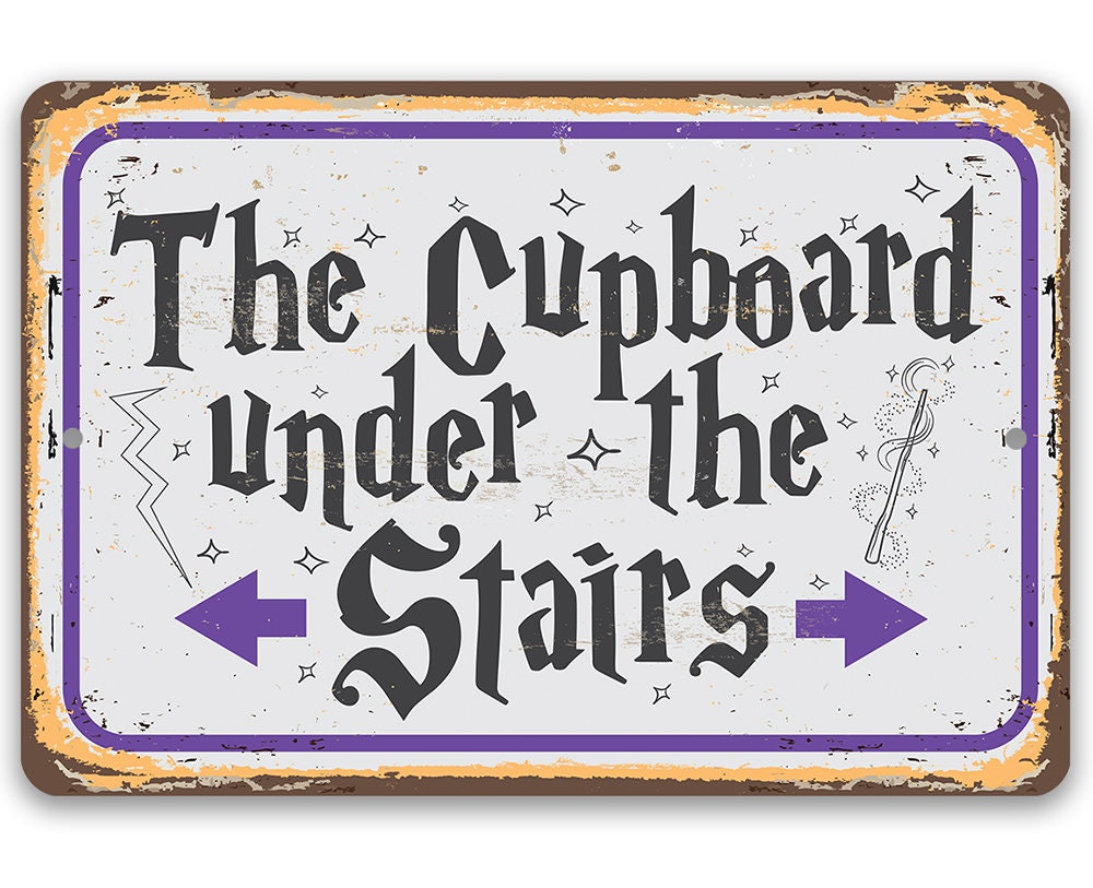 The Cupboard Under The Stairs - Metal Sign