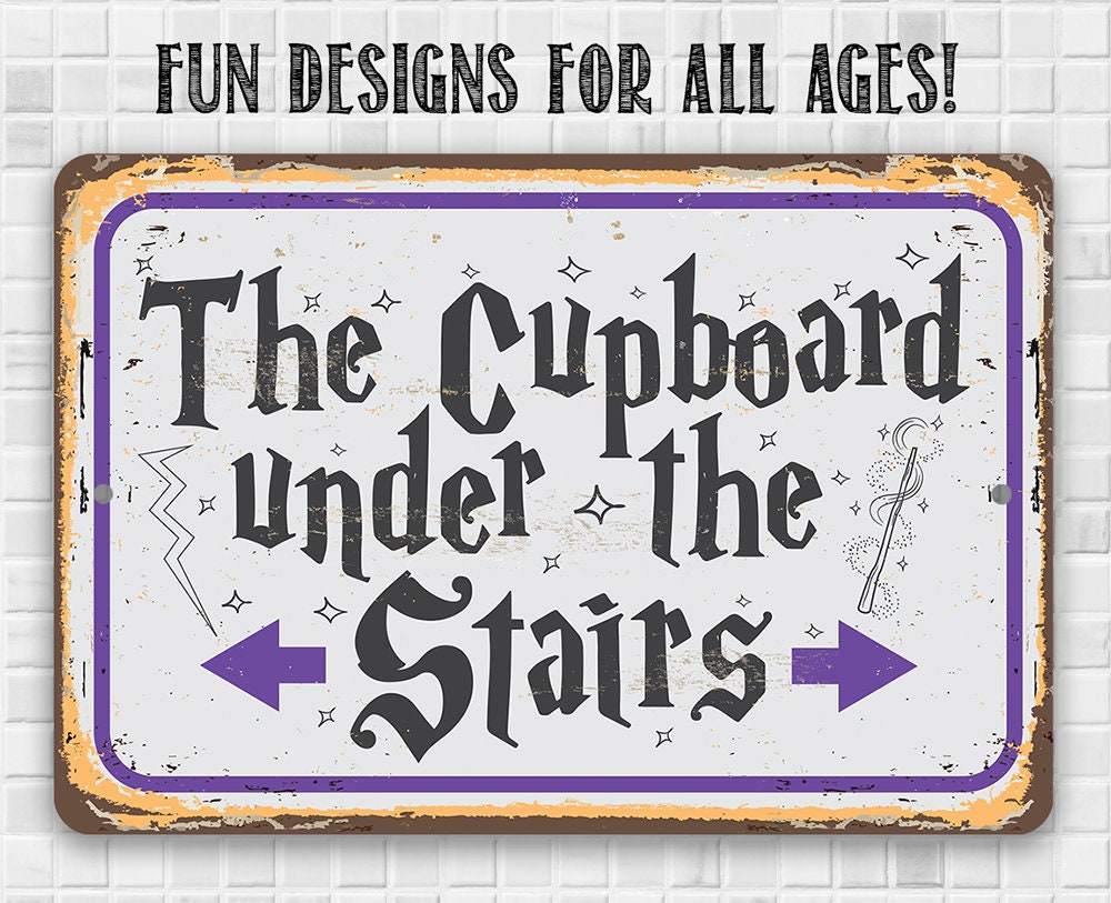 The Cupboard Under The Stairs - Metal Sign