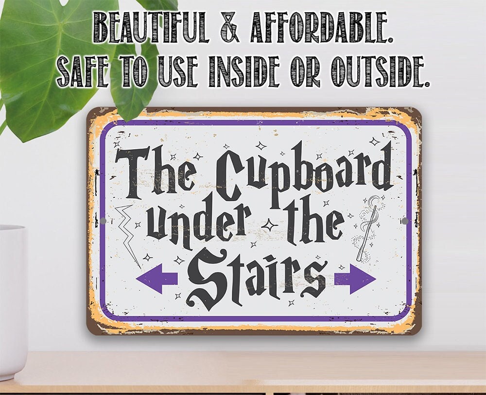 The Cupboard Under The Stairs - Metal Sign