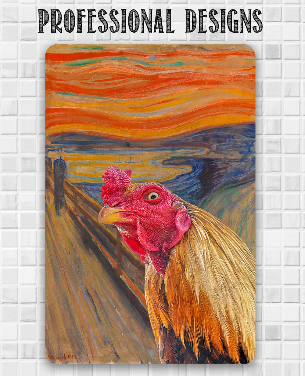The Scream Painting - Interrupted by Rooster - Metal Sign