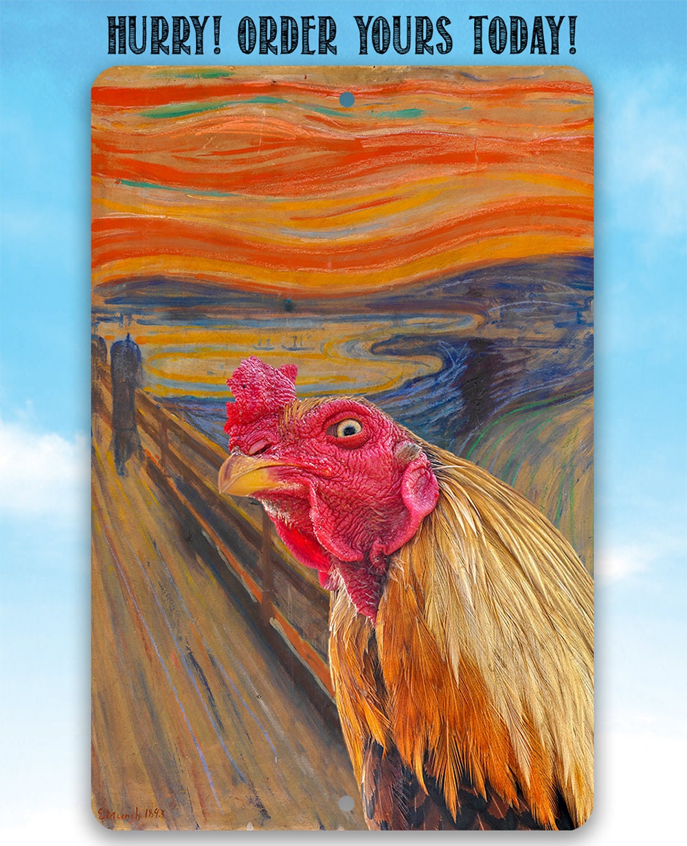 The Scream Painting - Interrupted by Rooster - Metal Sign