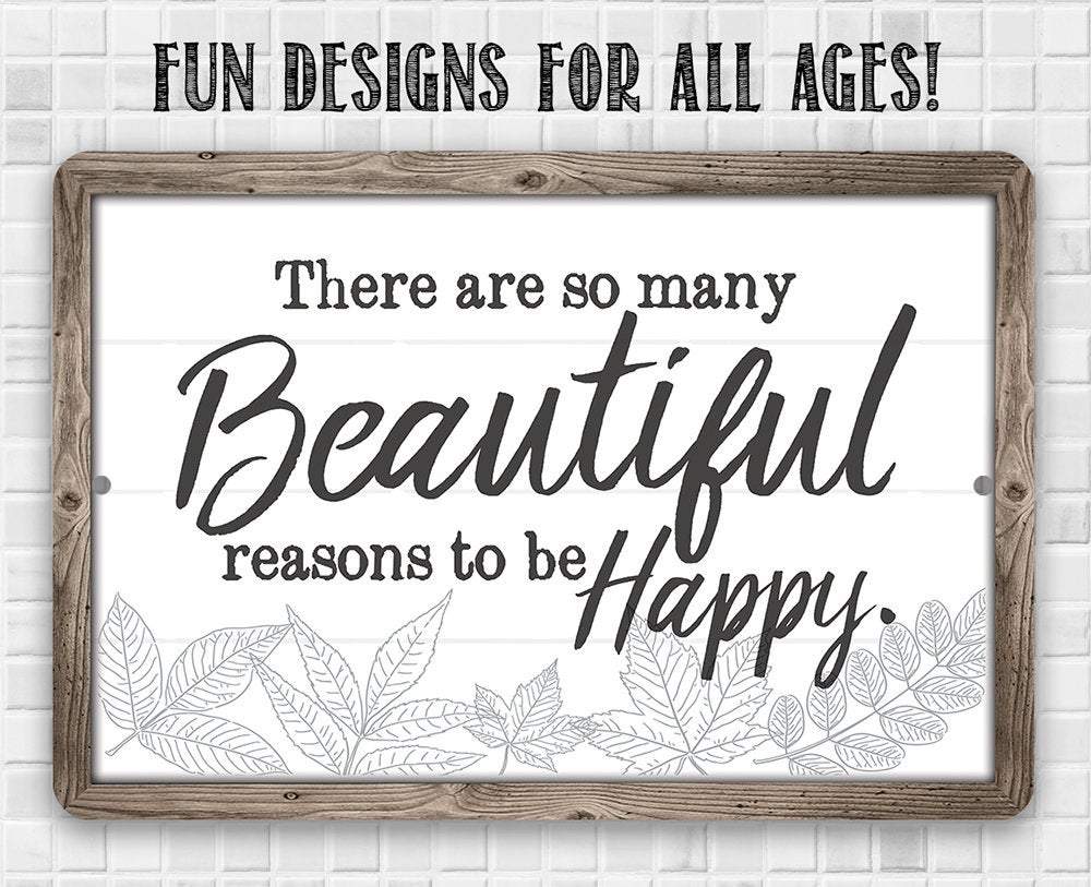 There Are So Many Beautiful - Metal Sign