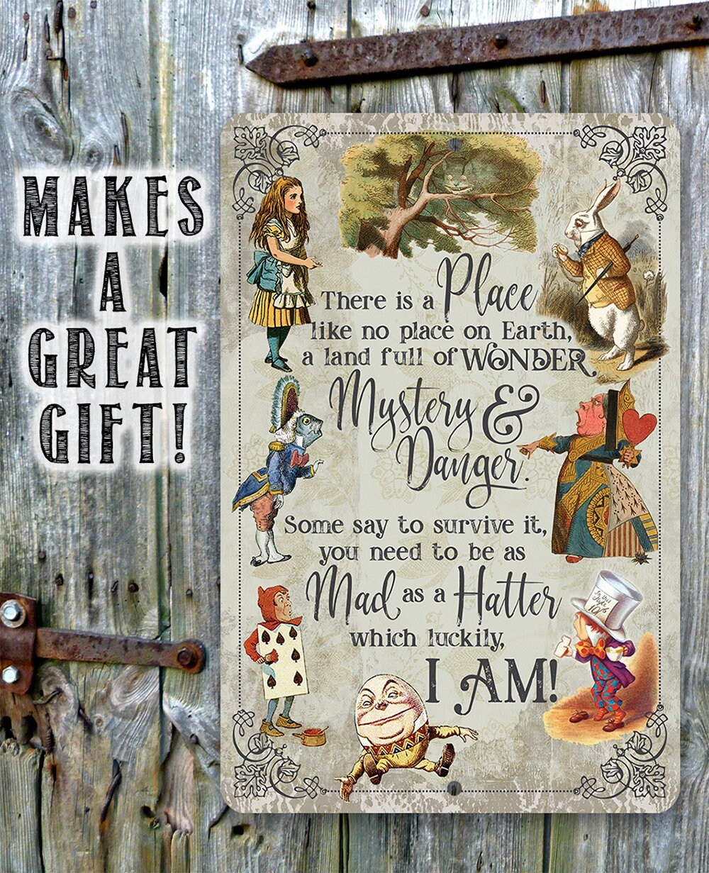 There Is A Place Like No Place On Earth - Metal Sign