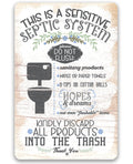 This Is A Sensitive Septic System - Metal Sign