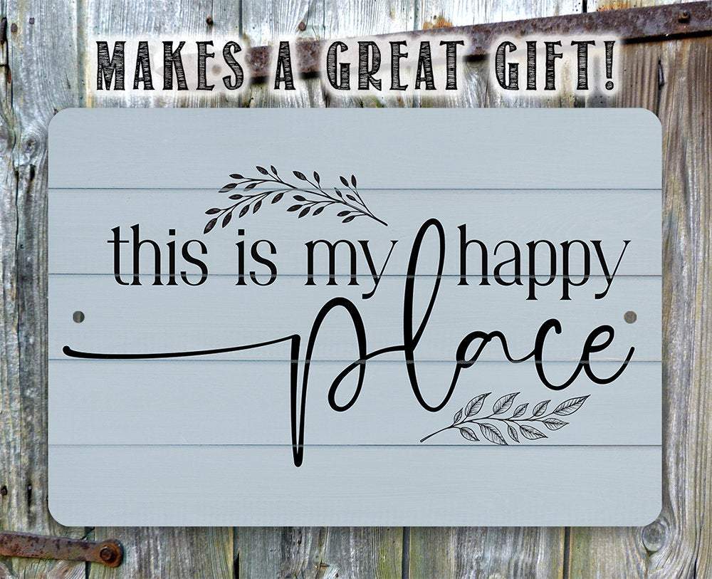 My Happy Place - Metal Sign