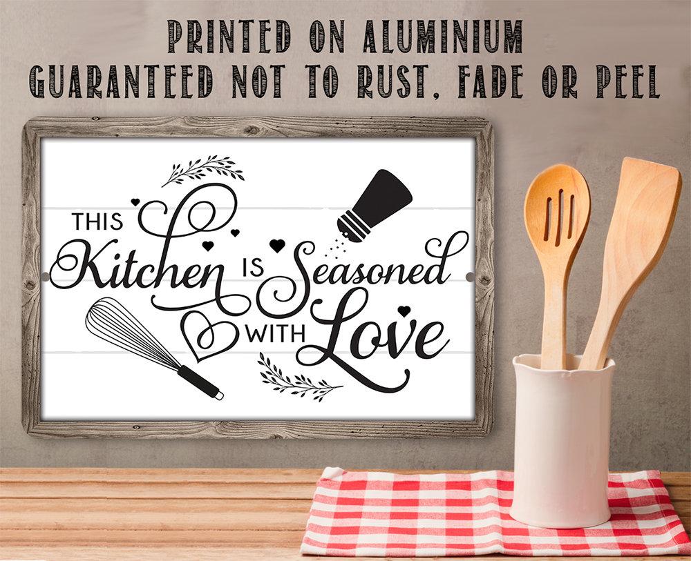 This Kitchen is Seasoned with Love - Metal Sign