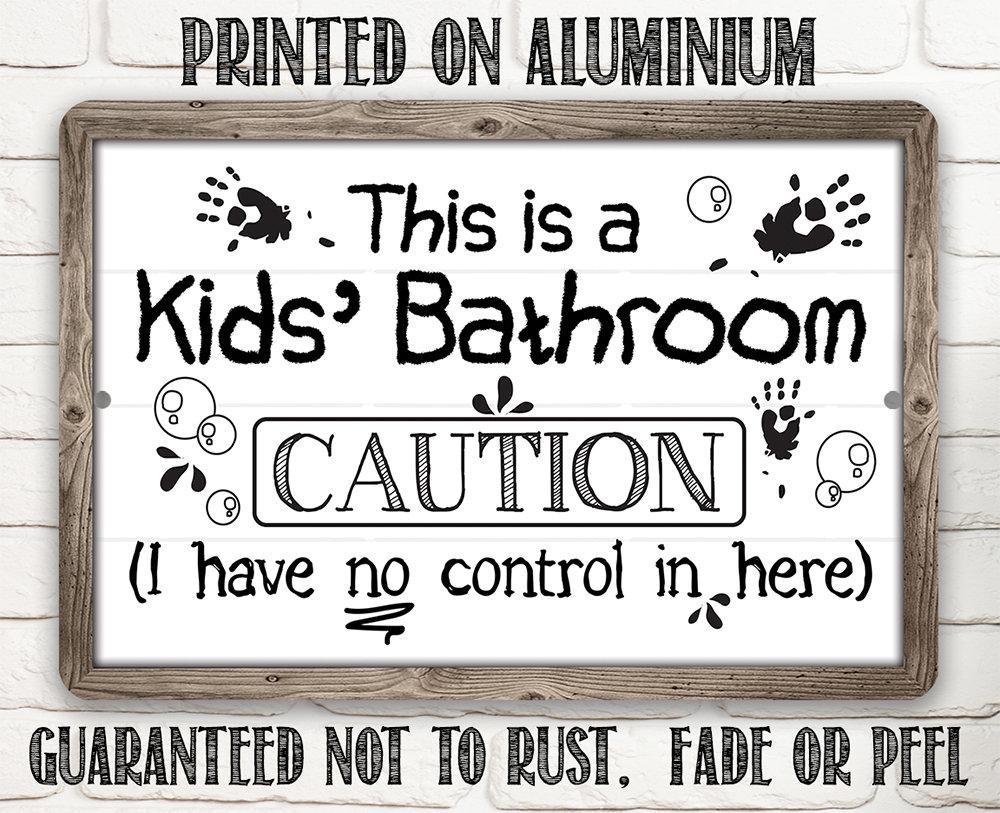 Caution Kid's Bathroom - Metal Sign