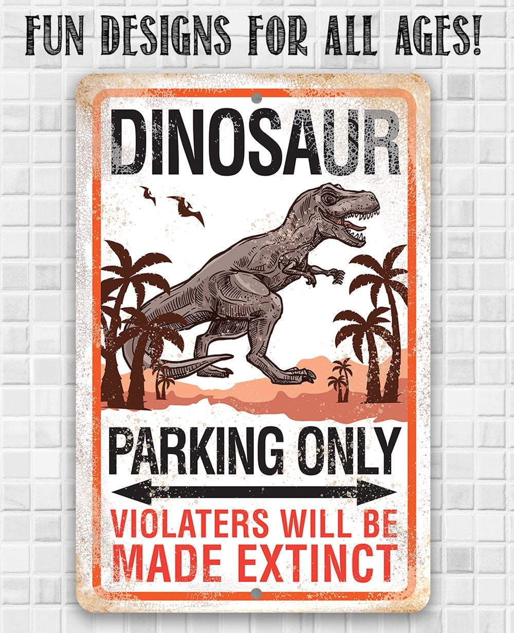 Dinosaur Parking - Metal Sign