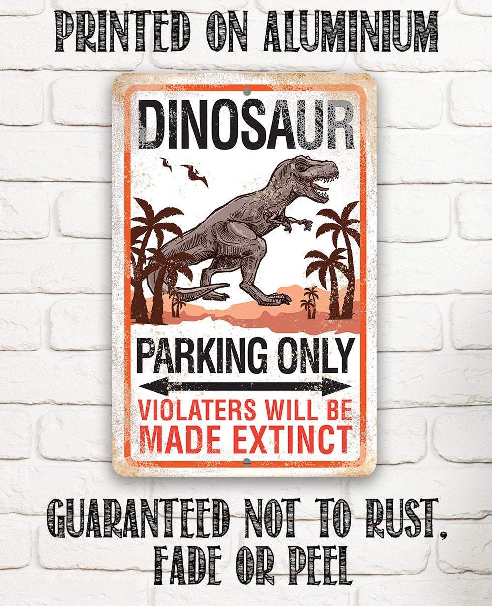 Dinosaur Parking - Metal Sign