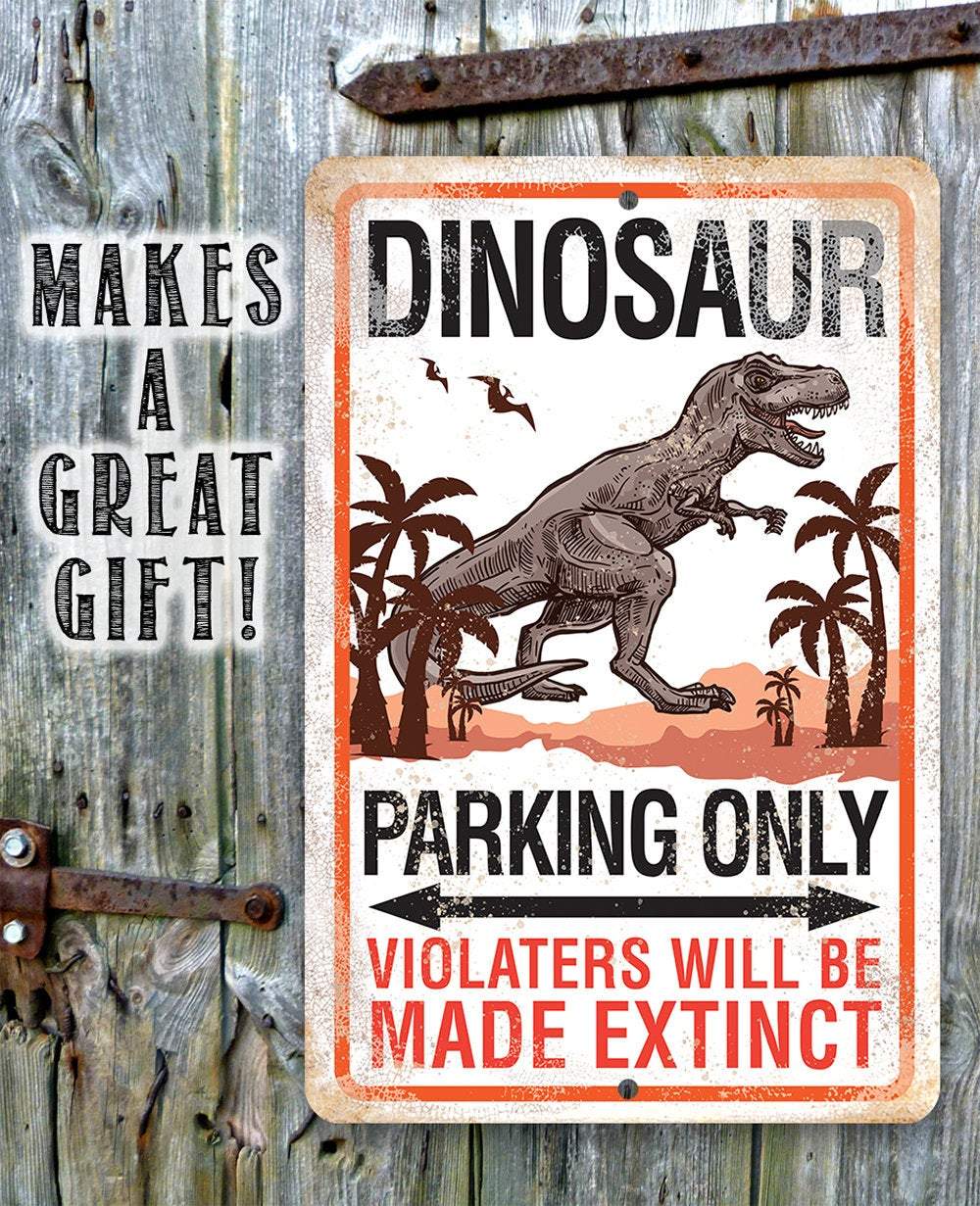 Dinosaur Parking - Metal Sign