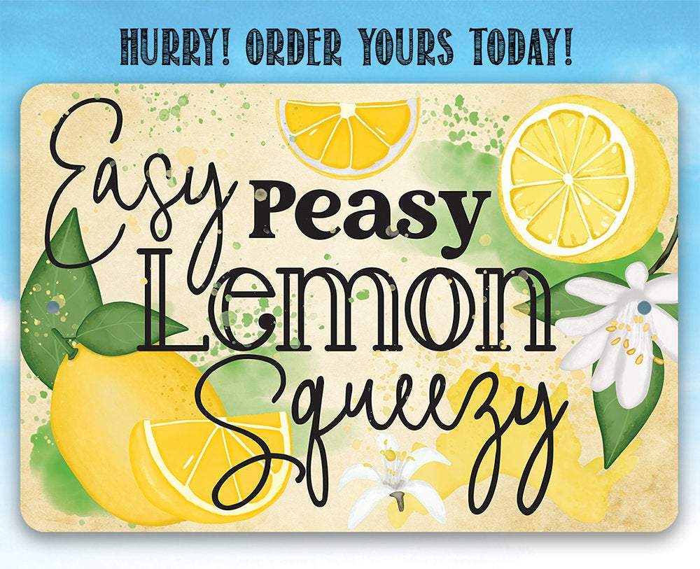 Easy Peasy Lemon - Metal Sign