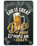 God is Great Beer is Good - Metal Sign