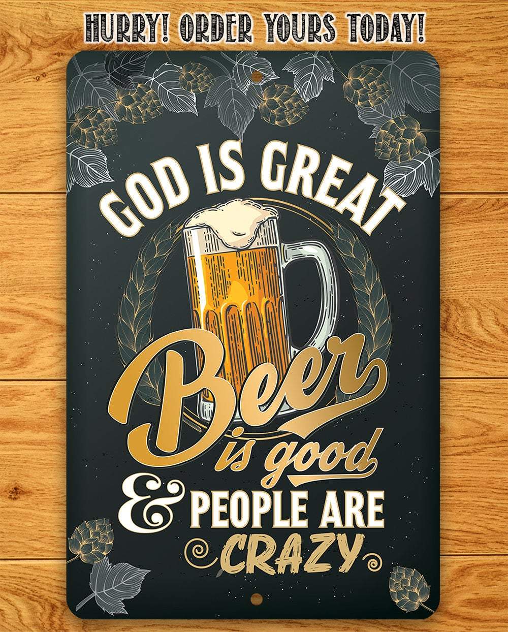 God is Great Beer is Good - Metal Sign