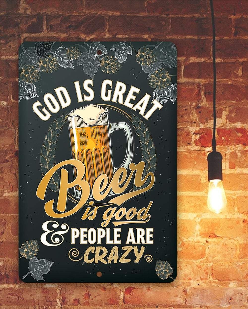 God is Great Beer is Good - Metal Sign