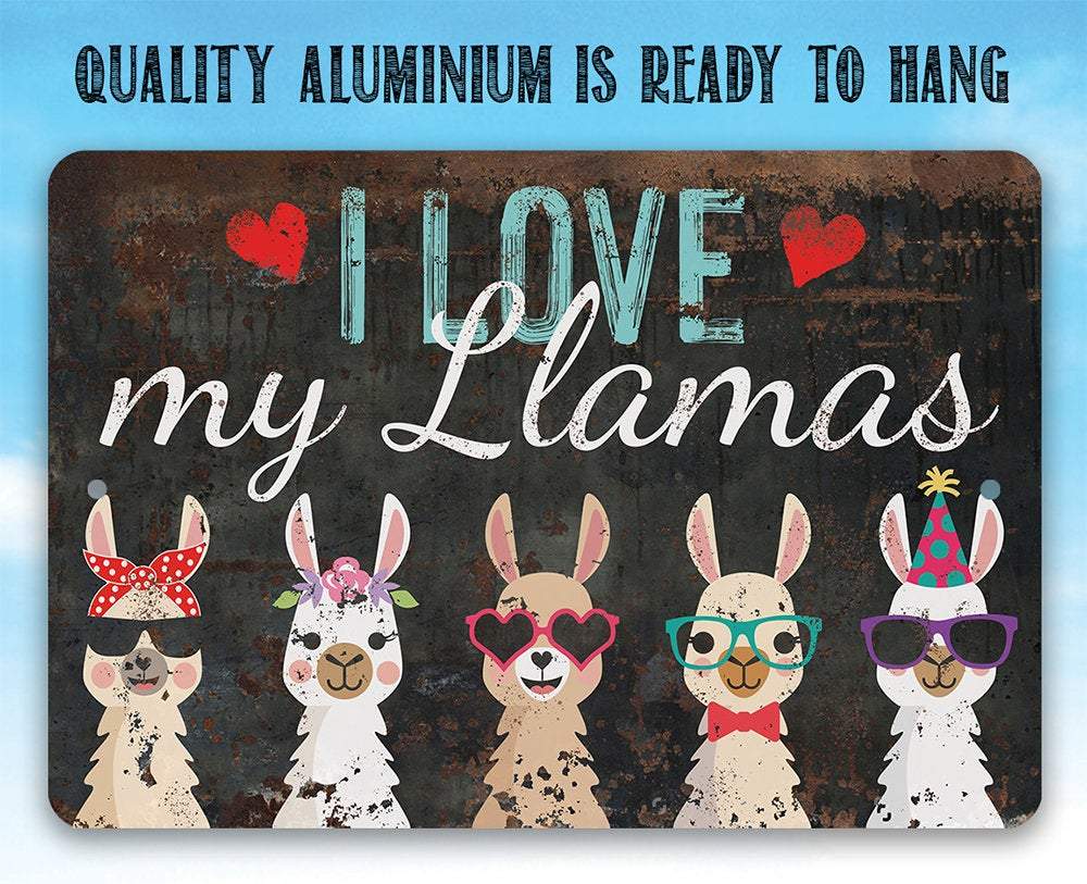 I Love My Llamas - Metal Sign
