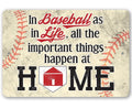 In Baseball As In Life - Metal Sign