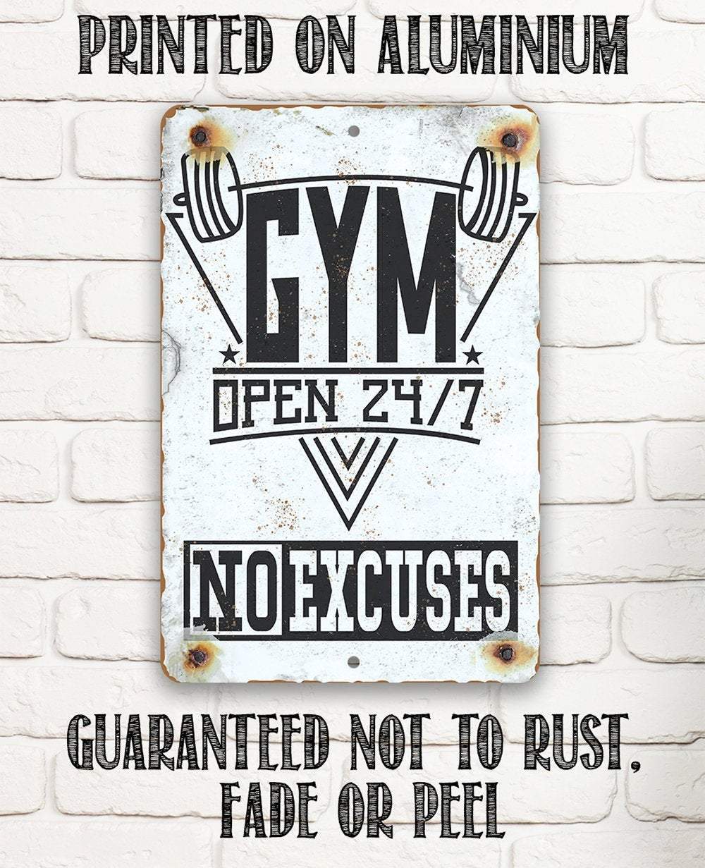 Gym 24/7 No Excuses - Metal Sign