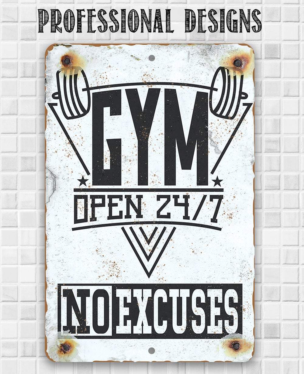 Gym 24/7 No Excuses - Metal Sign