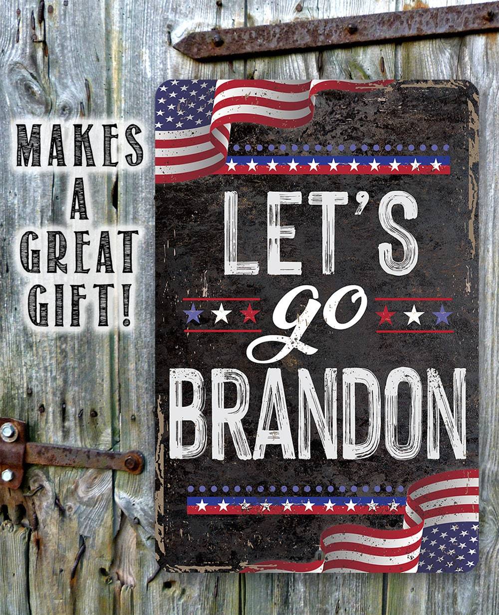 Let's Go Brandon - Metal Sign
