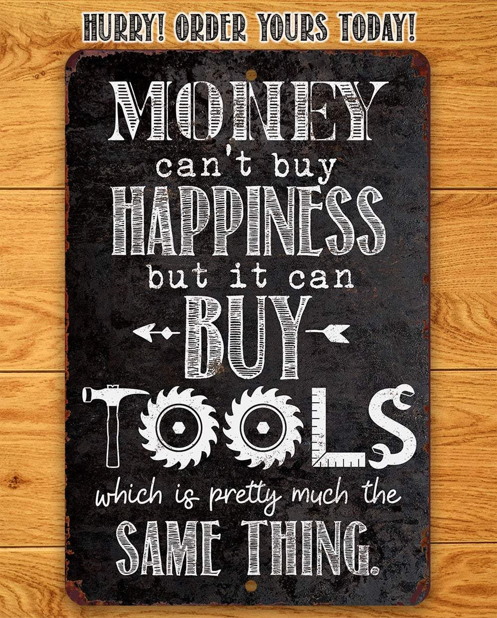 Money Can Buy Tools - Metal Sign