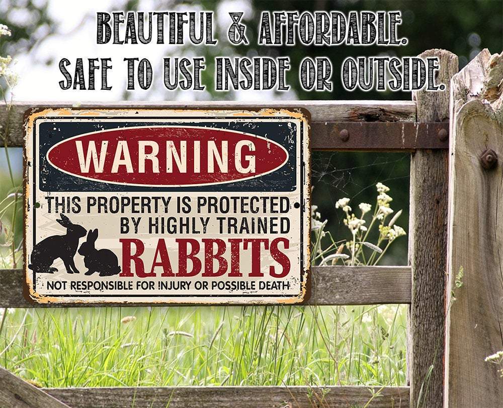 Warning Property Protected By Rabbits - Metal Sign