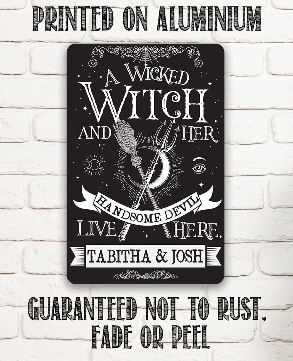 Personalized - A Wicked Witch and Her Handsome Devil - Metal Sign