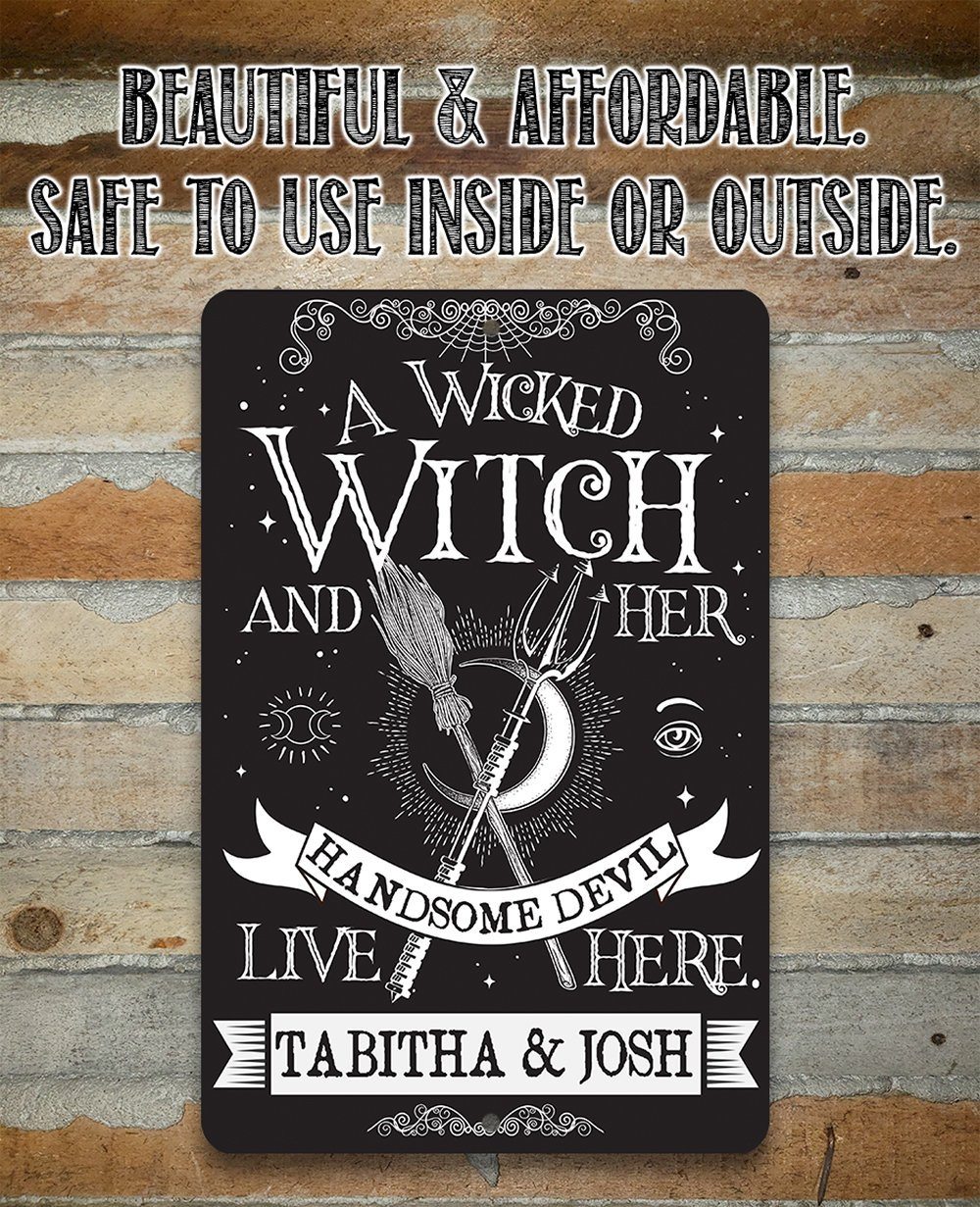Personalized - A Wicked Witch and Her Handsome Devil - Metal Sign