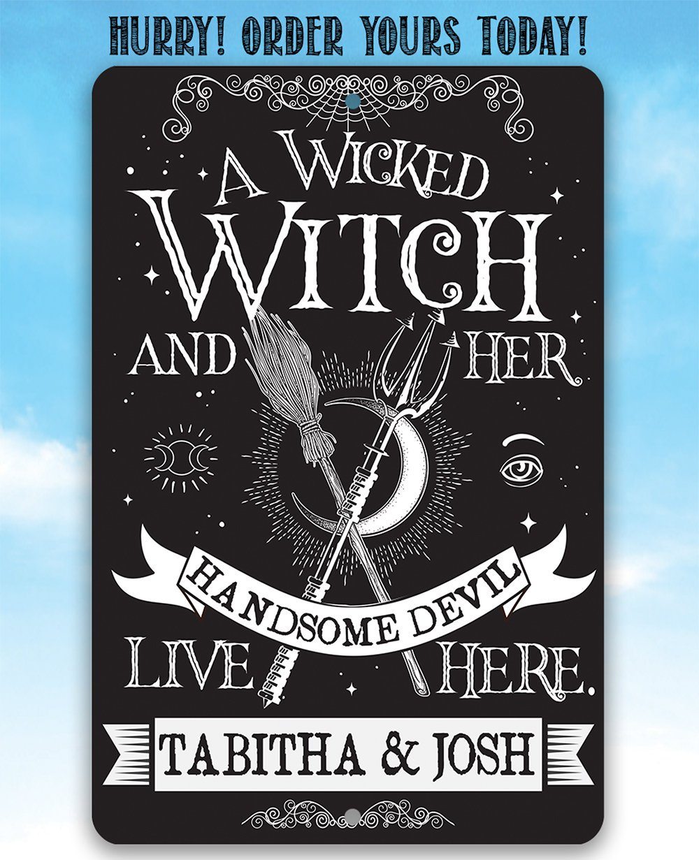 Personalized - A Wicked Witch and Her Handsome Devil - Metal Sign