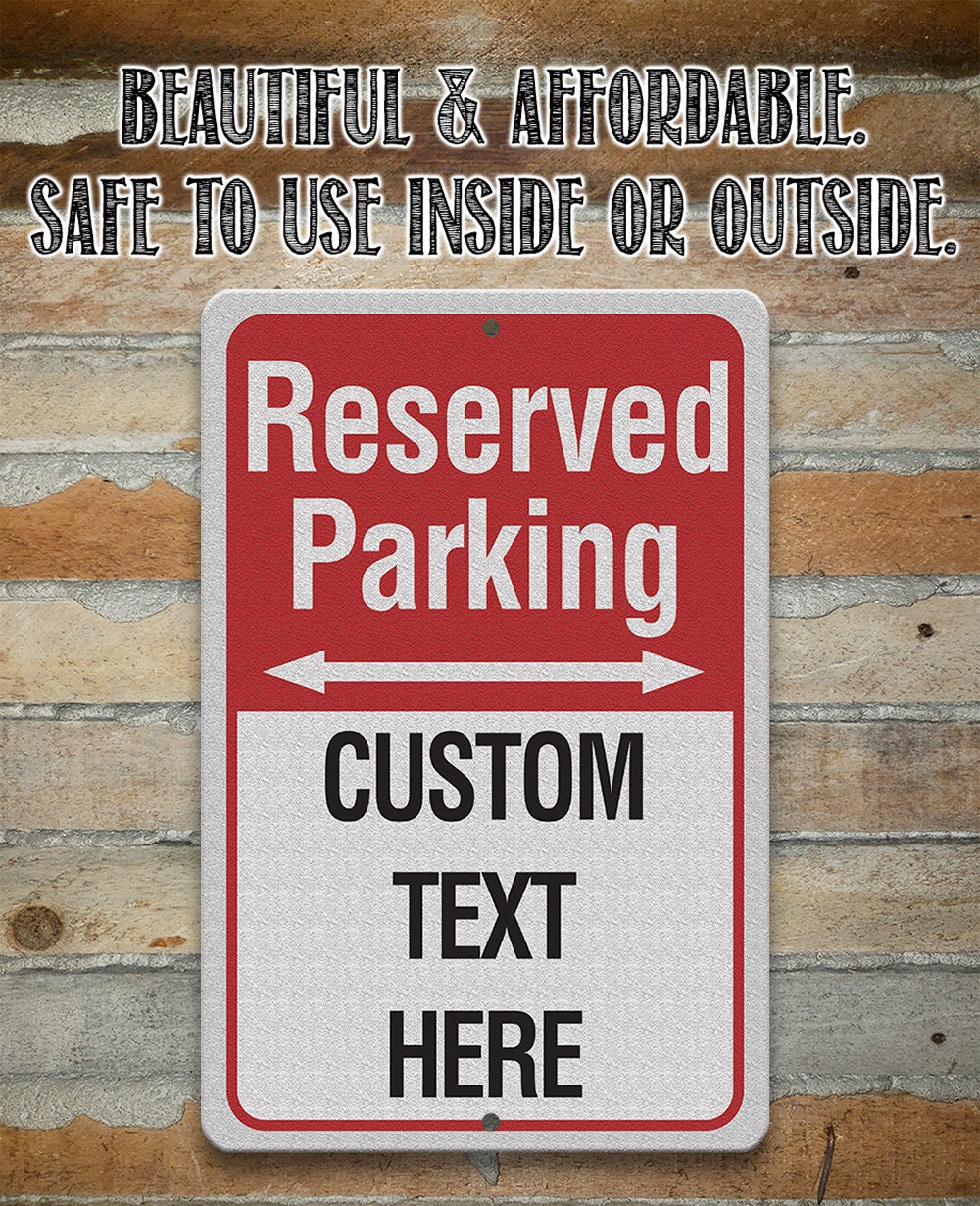 Personalized - Reserved Parking - Metal Sign